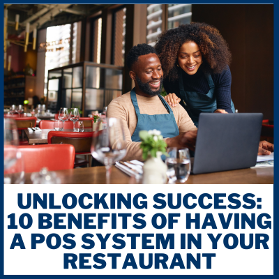 10 Benefits of Having a POS System in Your Restaurant