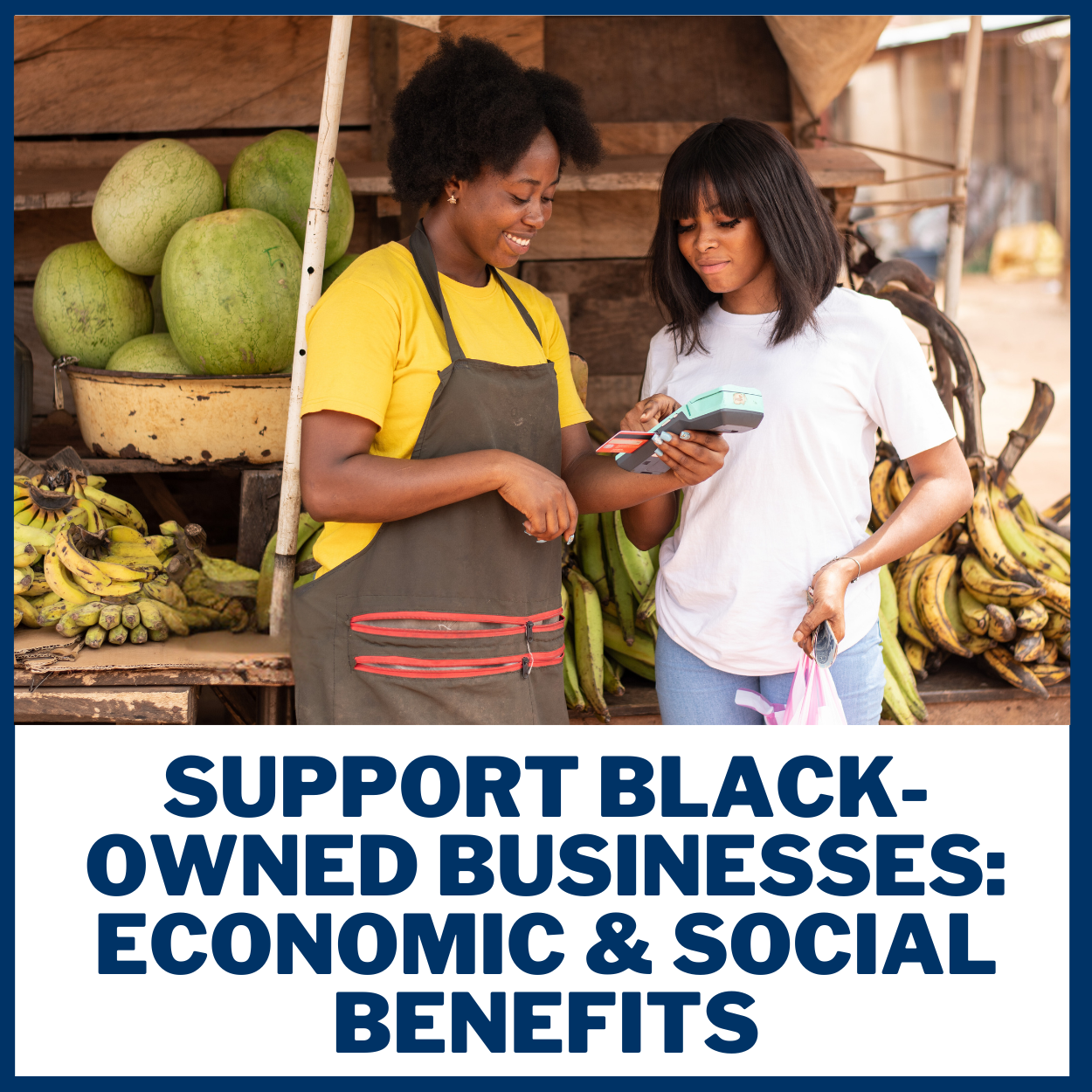 Support Black-Owned Businesses: Economic & Social Benefits