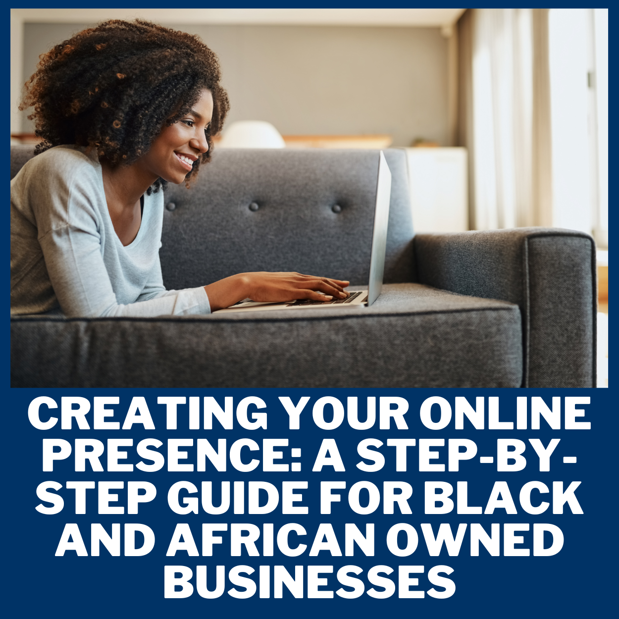 Creating Your Online Presence: A Step-by-Step Guide for Black and African-Owned Businesses